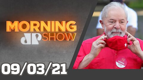 FACHIN TORNA LULA ELEGÍVEL - MORNING SHOW - 09/03/21