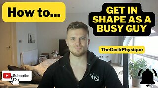How To Get In Shape As A Busy Guy