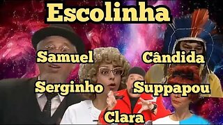 Escolinha do Professor Raimundo, Samuel, Cândida, Serginho, e Dona Clara.