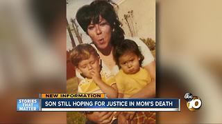 Son still hoping for justice in mom's South Bay death