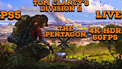 Tom Clancy's Division 2 The Pentagon 4K HDR Livestream