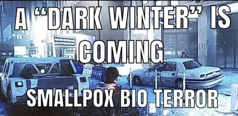 DARK WINTER PREDICTIVE PROGRAMMING - SMALLPOX BIO TERROR ATTACK FROM “WHITE SUPREMACISTS” SOON!
