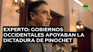 Experto: Gobiernos occidentales apoyaban la dictadura de Augusto Pinochet