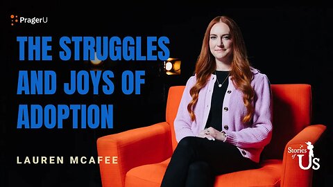 Lauren Mcafee: The Struggles and Joys of Adoption