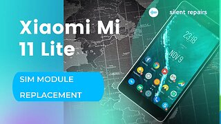 Xiaomi Mi 11 Lite, sim module replacement, repair video