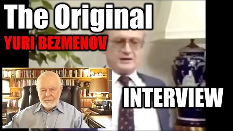 G. Edward Griffin Explains Why He Interviewed Yuri Bezmenov & How He Did It!