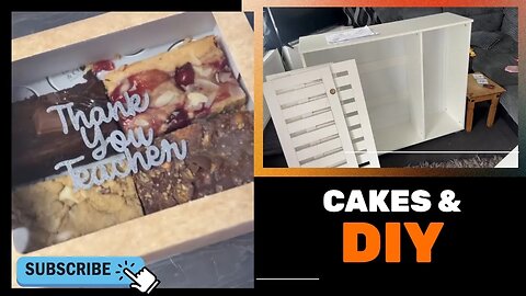 Cakes for Teachers & some DIY