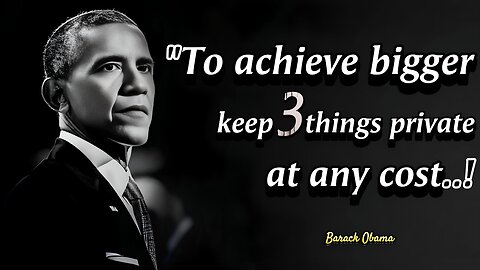 Keep Three Things Private At Any Cost | Hope and Change: Memorable Quotes by Barack Obama