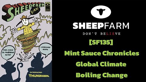 [SF135] Mint Sauce Chronicles Global Climate Boiling Change