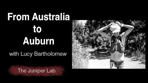 Lucy Bartholomew - Australian Lockdown And A Return to Western States 100 - Auburn - The Juniper Lab