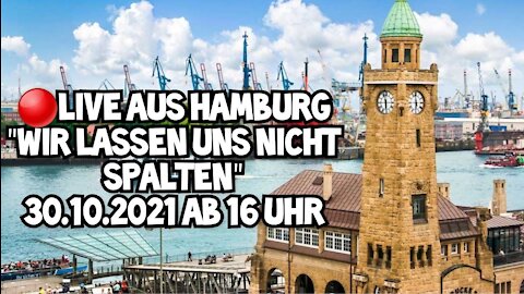 " Wir lassen uns nicht spalten " Marsch - Hamburg 30.10.2021