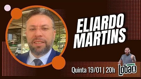 ELIARDO MARTINS | PROGRAMACAST do LOBÃO - EP. 201