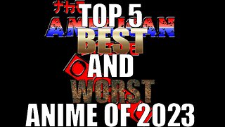 Top 5 Best and Worst Anime of 2023