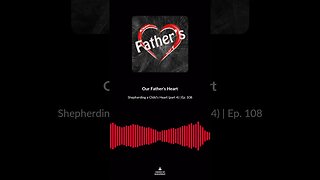 Shepherding a Child's Heart (part 4) | Ep. 108 soundbite 1 #shorts
