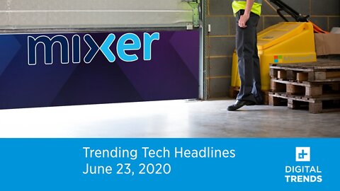 Trending Tech Headlines 6.23.20 - Microsoft to Shut Down Mixer