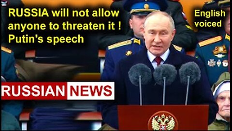 Russia will not allow anyone to threaten it! Putin's speech at the Victory Parade. Moscow