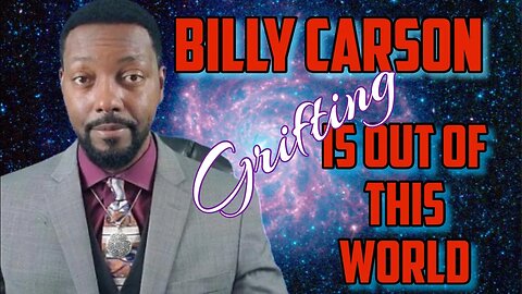 Billy Carson be Selling & Telling our People Anything, Lets take a Deeper Look Into Billy's Grifting