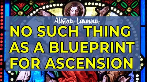 No such thing as a blueprint for ascension