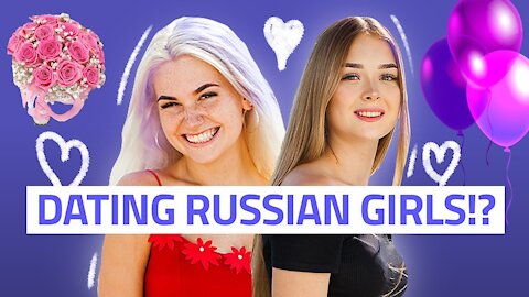 Expats Discuss Dating Russian Girls | Advices