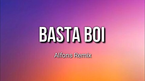 Alfons - Basta Boi (Lyrics)