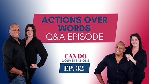 Action Over Words: Keeping Your Personal Development on Track - Can Do Conversations Q&A Edition