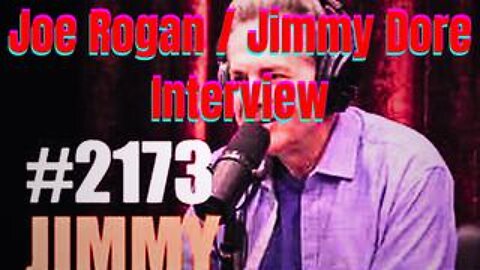 Joe Rogan Experience #2173 - Jimmy Dore