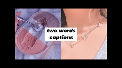 two words IG captions/ short & cute/ aesthetic