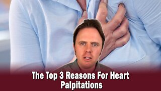 The Top 3 Reasons For Heart Palpitations