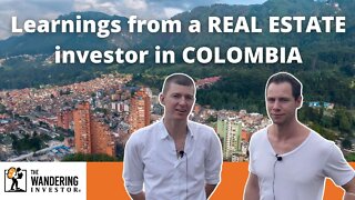 Learnings from a Real Estate Investor in Colombia