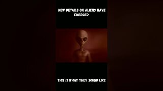 New Details on Aliens have emerged (this is what they sound like) #shorts