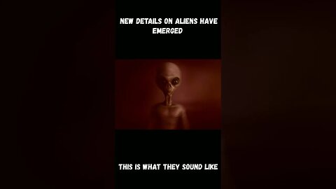 New Details on Aliens have emerged (this is what they sound like) #shorts