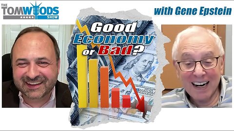 Gene Epstein: Good Economy or Bad?