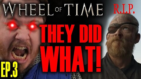 They did WHAT!?!? Wheel of Time season 2 episode 3 REVIEW