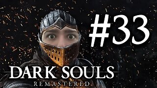 Dark Souls Remastered #33 - Fui humilhado pelo boss (Berço do Caos)