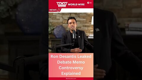 Ron Desantis Leaked Debate Memo Controversy Explained-World-Wire #shorts