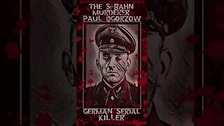 Paul Ogorzow, The S-Bahn Murderer, German Serial Killer