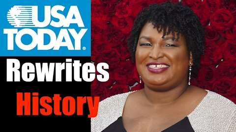 USA Today Literally Rewrites Stacy Abrams Opinion (Orwell)