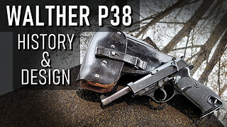 Walther P38 - Design & Brief History