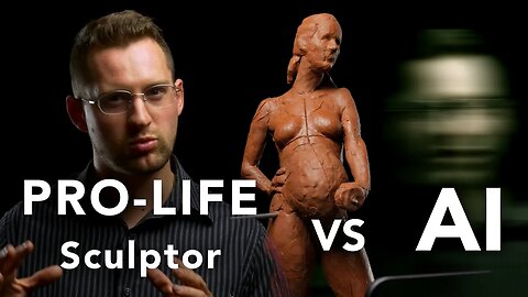 Pro Life Sculptor Responds To AI Abortion Arguments