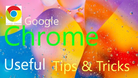 Google Chrome Useful Tips and Tricks