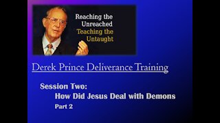 Session 2 - How Did Jesus Deal With Demons Part 2