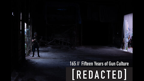 165: Fifteen Years in Gun Culture