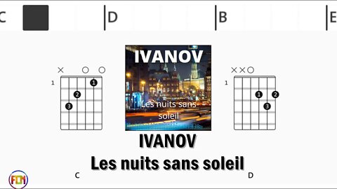 IVANOV Les nuits sans soleil - FCN Guitar Chords & Lyrics HD