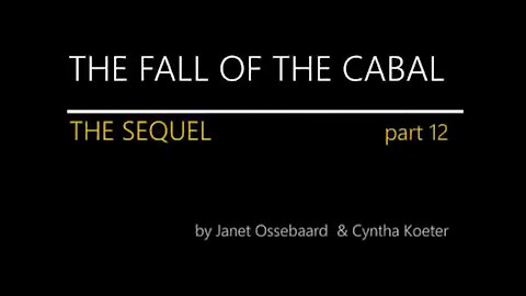 SEQUEL TO THE FALL OF THE CABAL- Cabalin kaatuminen Osa 12