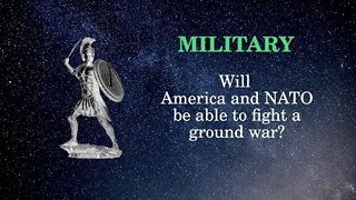 Military affairs: Will America and NATO be able to fight a ground war with Russia?
