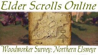 Woodworker Survey: Northern Elsweyr [Elder Scrolls Online] ESO