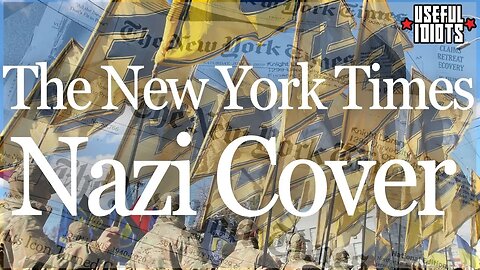 New York Times Runs Cover for Nazis in Ukraine