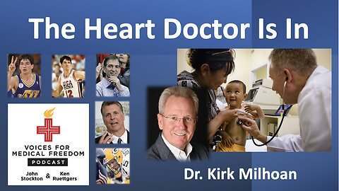 Dr. Kirk Milhoan: The Heart Doctor Is In