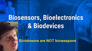 Biosensors are NOT bioweapons (Sabrina Wallace make it clear)
