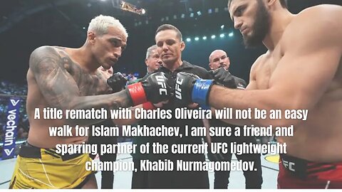 Khabib Nurmagomedov Reveals Why Second Fight with Oliveira Will Be Tougher